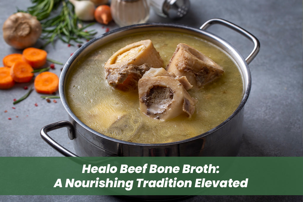 Healo Beef Bone Broth: A Nourishing Tradition Elevated