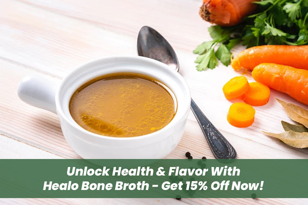 Unlock Health & Flavor With Healo Bone Broth - Get 15% Off Now!