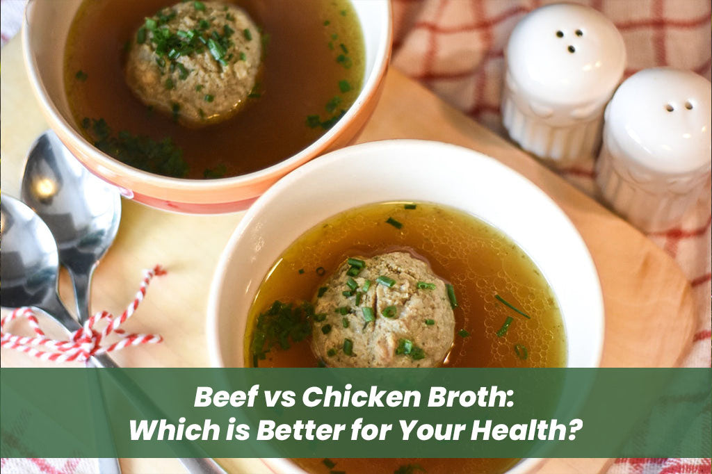 Beef vs Chicken Broth: Which is Better for Your Health?